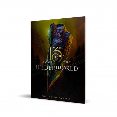 13TH AGE - BOOK OF THE UNDERWORLD 13TH AGE - BOOK OF THE UNDERWORLD
