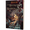 THE RAIDERS OF BLOODWOOD: A DESCENT: LEGENDS OF THE DARK NOVEL