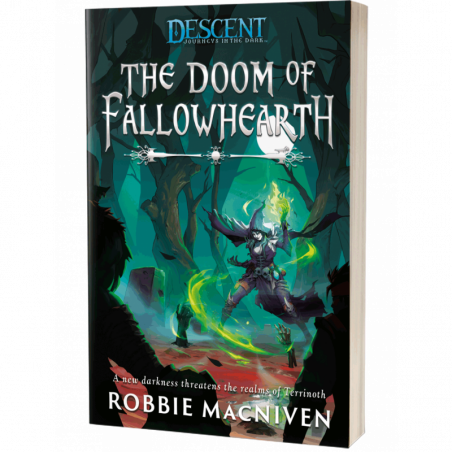THE DOOM OF FALLOWHEARTH: A DESCENT: JOURNEYS IN THE DARK NOVEL THE DOOM OF FALLOWHEARTH: A DESCENT: JOURNEYS IN THE DARK NOVEL