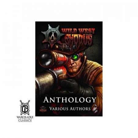 WILD WEST EXODUS: WARCRADLE CLASSICS - ANTHOLOGY NOVEL